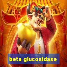 beta glucosidase